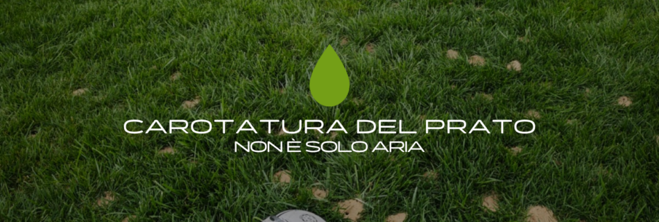 Carotatura del prato: scopri perché è il primo passo per una rigenerazione completa del tappeto erboso e come sfruttare Humic DG per migliorare il suolo.